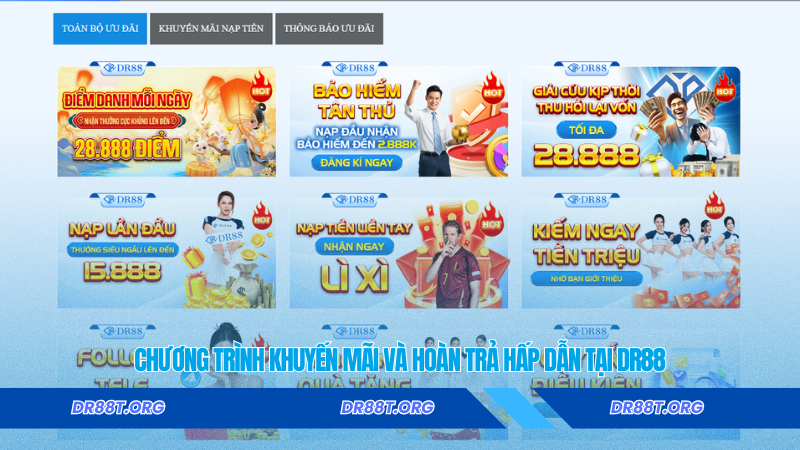  Chương trình khuyến mãi và hoàn trả hấp dẫn tại DR88